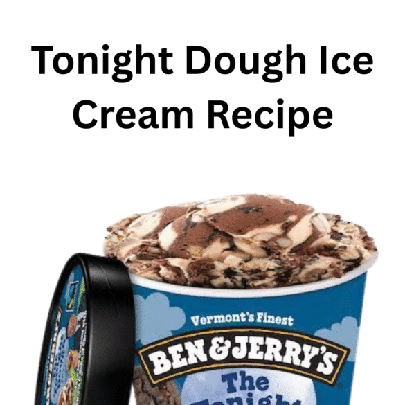 Tonight Dough Ice Cream Recipe Tonight Dough Ice Cream Recipe